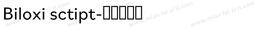Biloxi sctipt字体转换